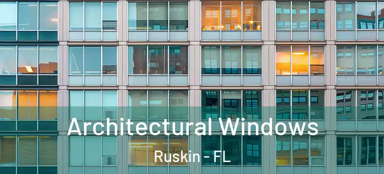  Architectural Windows Ruskin - FL
