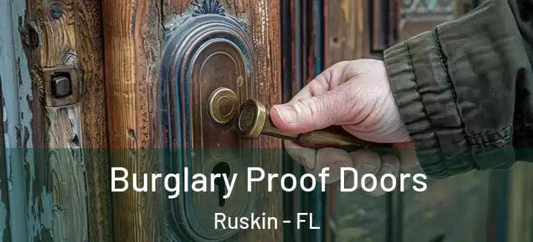  Burglary Proof Doors Ruskin - FL