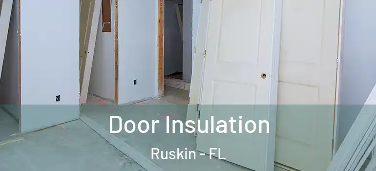  Door Insulation Ruskin - FL