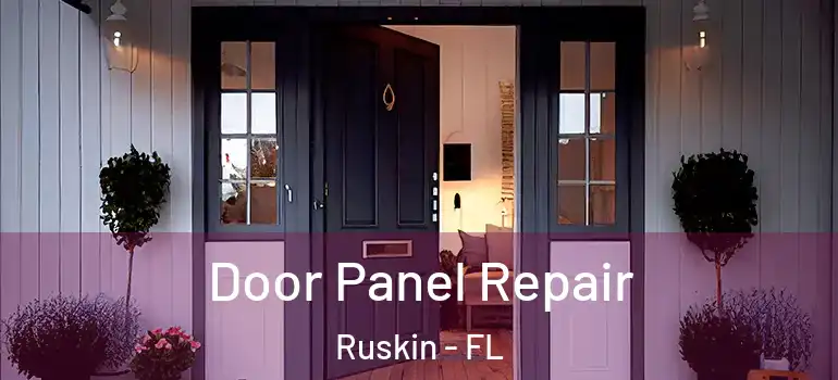 Door Panel Repair Ruskin - FL