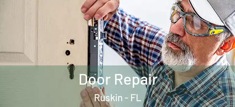  Door Repair Ruskin - FL