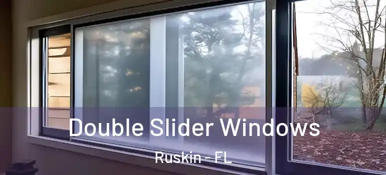  Double Slider Windows Ruskin - FL