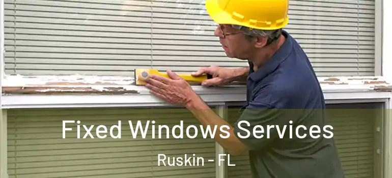  Fixed Windows Services Ruskin - FL