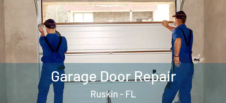  Garage Door Repair Ruskin - FL