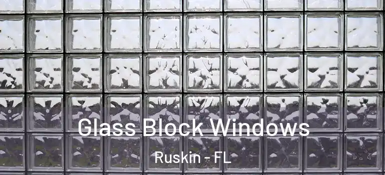  Glass Block Windows Ruskin - FL